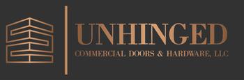 Unhinged Commercial Doors & Hardware LLC